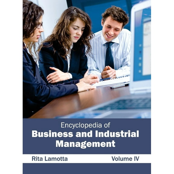 Encyclopedia of Business and Industrial Management: Volume IV, (Hardcover)