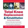 thumbnail image 2 of Total Knee Replacement and Rehabilitation: The Knee Owner's Manual, 2 of 2