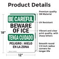 thumbnail image 2 of (2 Pack) Beware Of Ice Bilingual OSHA Be Careful Sign 12 Inch X 18 Inch Vinyl Label Decal Sticker Weather Resistant, UV Protected for Workplace, Business, and Construction Site, Made in, 2 of 7