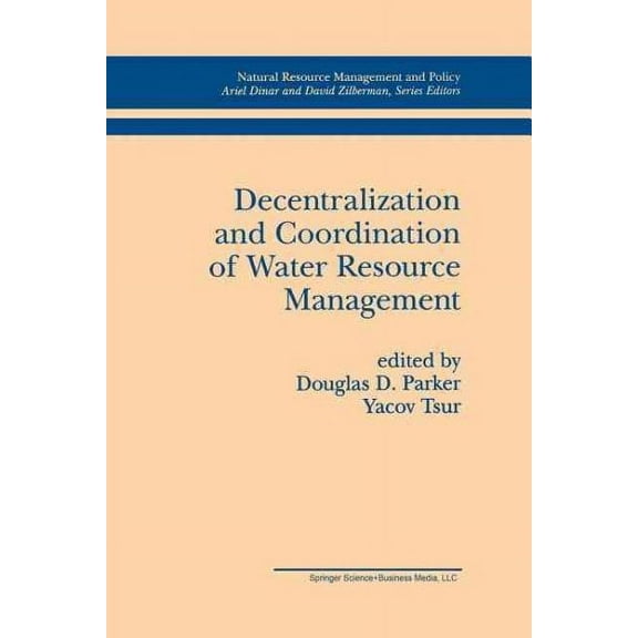 Natural Resource Management and Policy: Decentralization and Coordination of Water Resource Management (Paperback)
