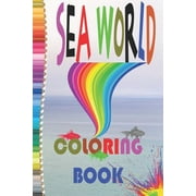 Sea World: coloring book (Paperback)