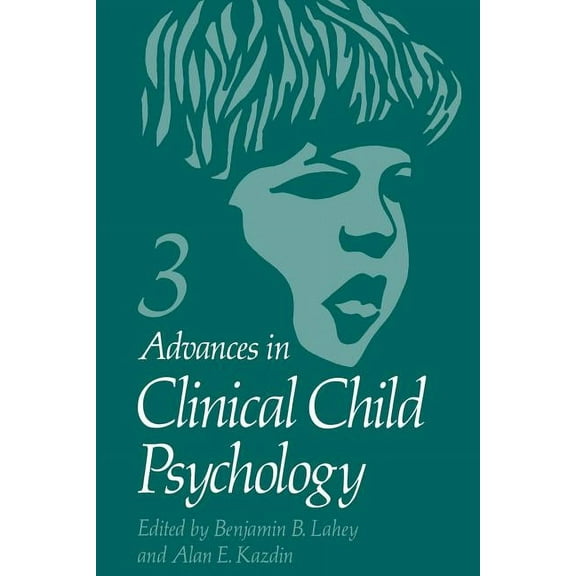 Advances in Experimental Medicine and Bi Advances in Clinical Child Psychology, Book 76, (Paperback)