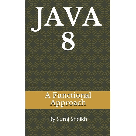 Technical Learning: Java : A Functional Approach (Series #1) (Paperback)