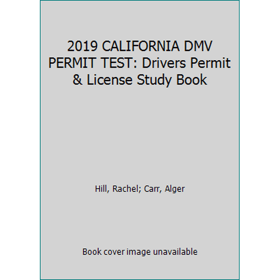 Pre-Owned 2019 CALIFORNIA DMV PERMIT TEST: Drivers Permit & License Study Book (Paperback) 1798060159 9781798060155