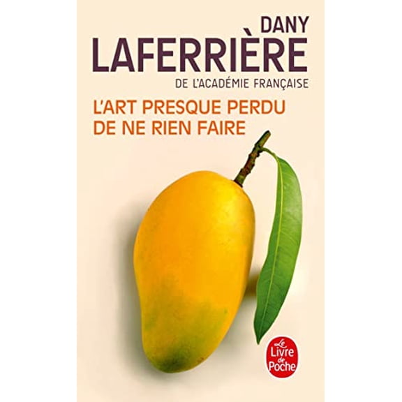 Pre-Owned L'art presque perdu de ne rien faire (French Edition), 9782253194491, 2253194492, Paperback,