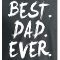 thumbnail image 2 of Graphic Novelty Father's Day T-Shirt Best Dad Ever Dark Heather M, 2 of 5