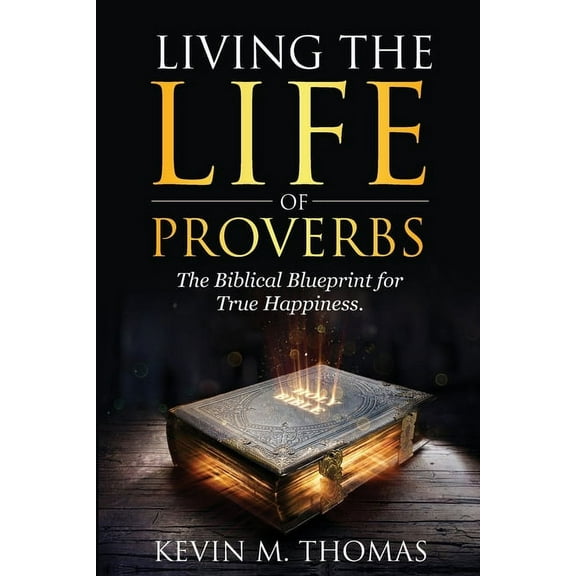 Living the Life of Proverbs, (Paperback)