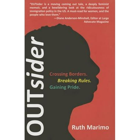 Outsider Crossing Borders Breaking Rules Gaining Pride Walmart Com