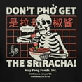 thumbnail image 2 of Teelocity Men's Sriracha "Don't Pho Get the Sriracha" Skeleton Hot Sauce Noodle Bowl Black Relaxed Fit Short Sleeve Graphic T-Shirt, 2 of 3