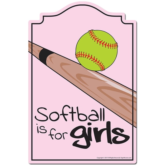 Softball Is For Girls Novelty Sign | Indoor/Outdoor | Funny Home Decor for Garages, Living Rooms, Bedroom, Offices | SignMission personalized gift
