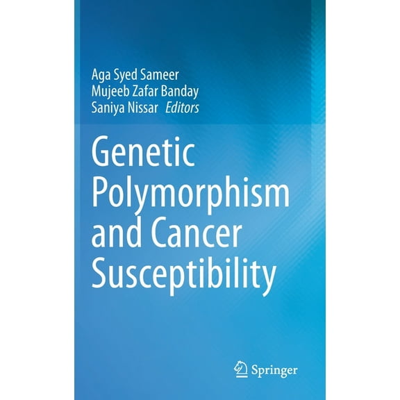 Genetic Polymorphism and Cancer Susceptibility, (Hardcover)