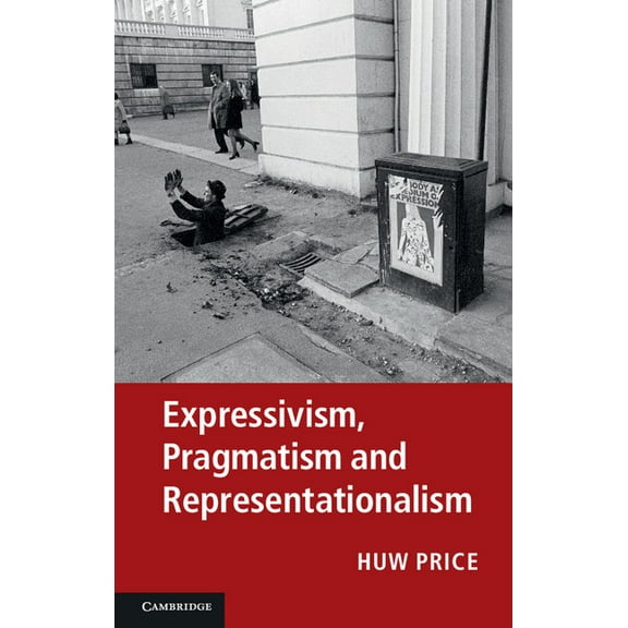 Expressivism, Pragmatism and Representationalism, (Paperback)
