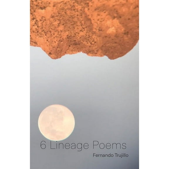 6 Lineage Poems, (Paperback)