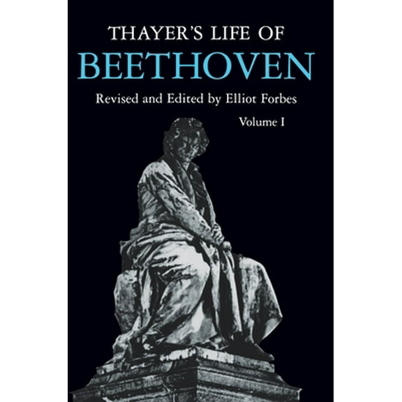 Pre-Owned Thayer's Life of Beethoven, Part I (Paperback) 069102717X 9780691027173