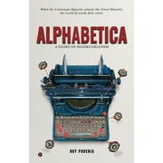 Alphabetica: A Satire On Majoritarianism (Paperback) by Roy Phoenix