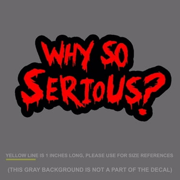 Why So Serious #2 Sticker Decal Joker Evil Body Window Red 7.5" (WSSFCred)