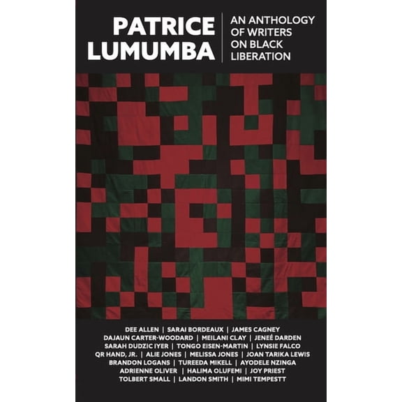 Patrice Lumumba: An Anthology of Writers on Black Liberation, (Paperback)