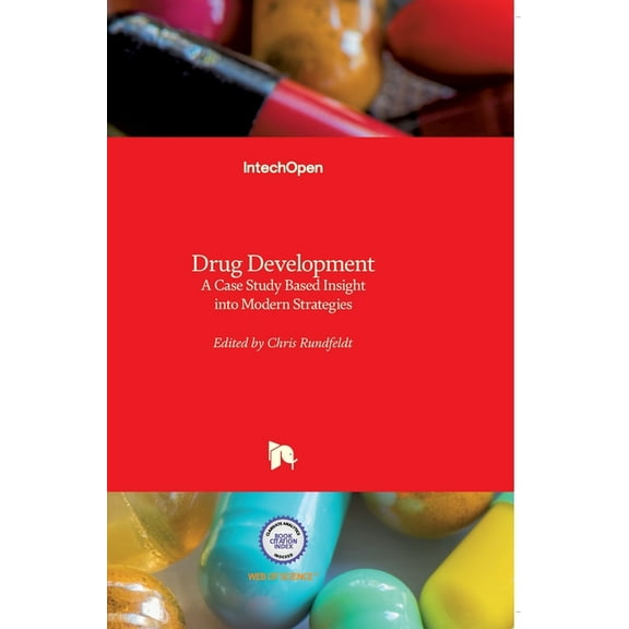 Drug Development: A Case Study Based Insight into Modern Strategies (Hardcover)