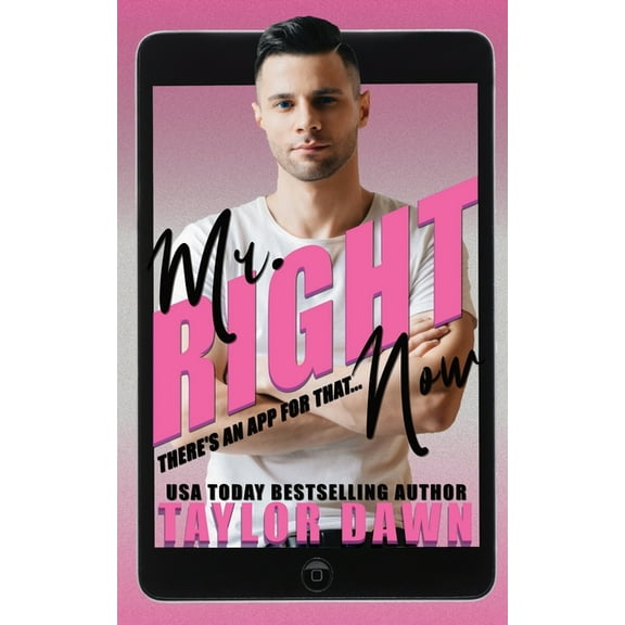 Mr. Right Now: There's an app for that..., (Paperback)