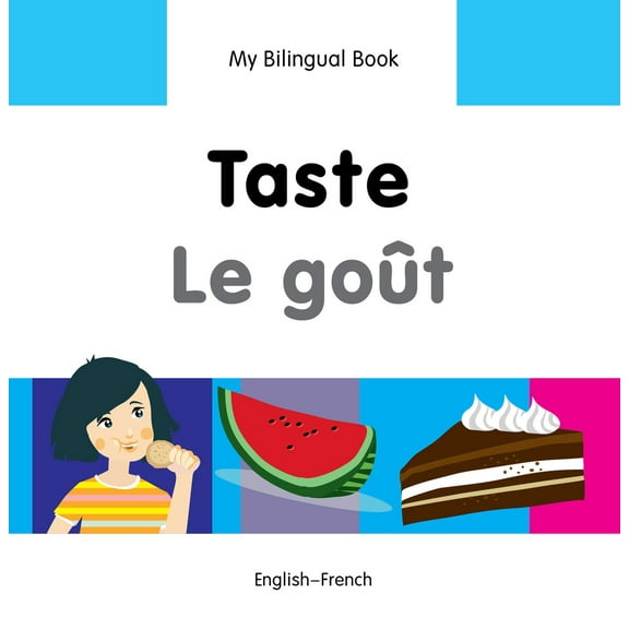 My Bilingual Book: My Bilingual Book–Taste (English–French) (Hardcover)