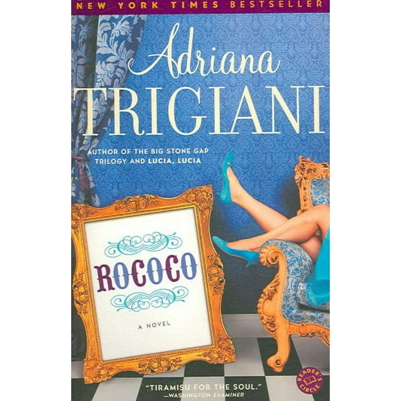Pre-owned Rococo : A Novel, Paperback by Trigiani, Adriana, ISBN 081296781X, ISBN-13 9780812967814