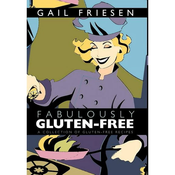 Fabulously Gluten-free : A Collection of Gluten-free Recipes