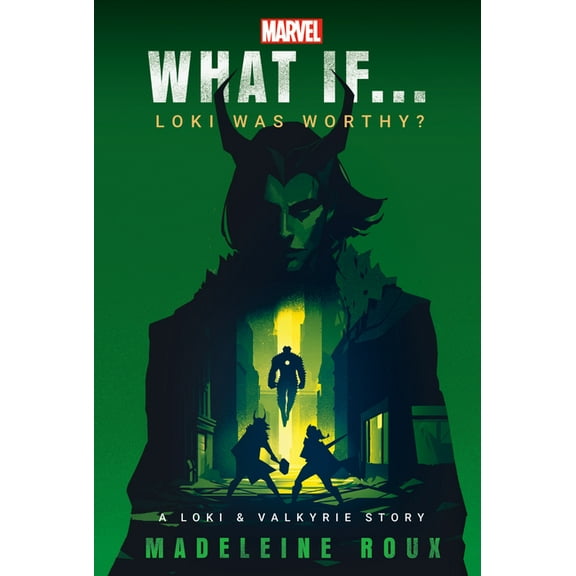 What If . . . ? Marvel: What If...Loki Was Worthy? (a Loki & Valkyrie Story), (Paperback)