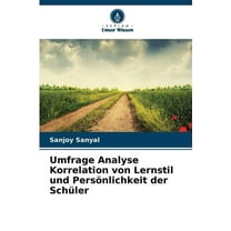 Umfrage Analyse Korrelation von Lernstil und PersÃ¶nlichkeit der SchÃ¼ler, (Paperback)