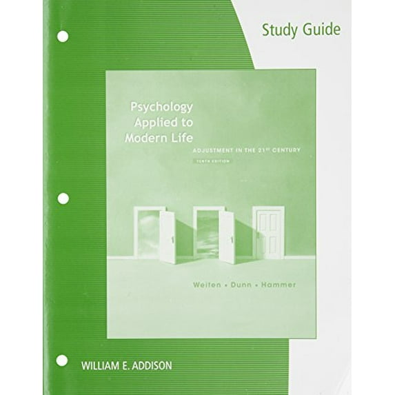 Pre-Owned Study Guide for Weiten/Dunn/Hammer S Psychology Applied to Modern Life: Adjustment in the 21st Century, 10th (Paperback) 1111344965 9781111344962