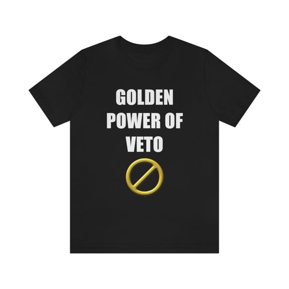 Golden Power of Veto Shirt