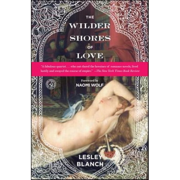 Pre-Owned The Wilder Shores of Love (Paperback) 1439197342 9781439197349