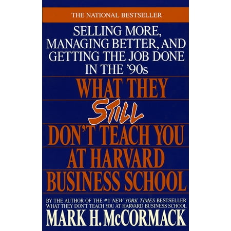 What They Still Don T Teach You At Harvard Business School