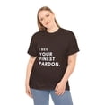 thumbnail image 3 of I beg your finest pardon Unisex Heavy Cotton Tee, 3 of 11