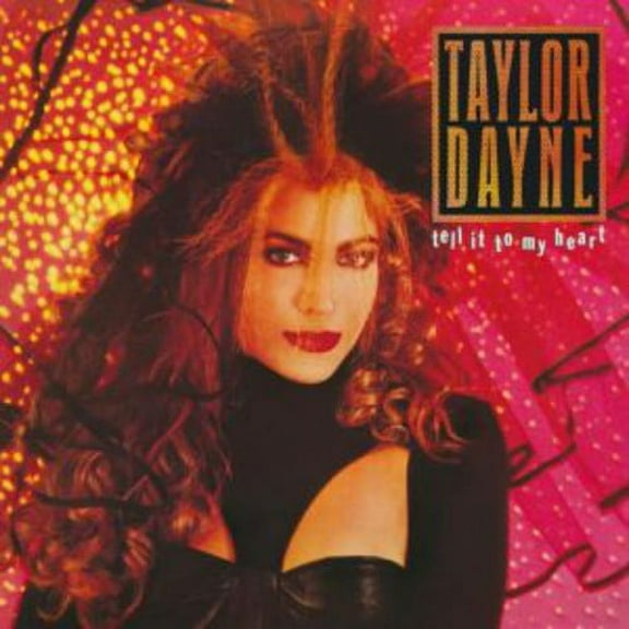 Taylor Dayne - Tell It to My Heart: Deluxe Edition - Music & Performance - CD