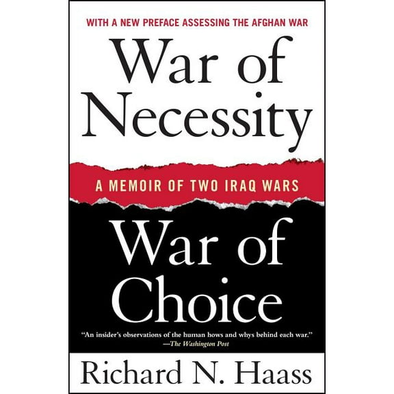War of Necessity, War of Choice: A Memoir of Two Iraq Wars, (Paperback)