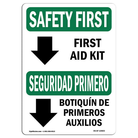 OSHA SAFETY FIRST Sign - First Aid Kit Bilingual  | Choose from: Aluminum, Rigid Plastic or Vinyl Label Decal | Protect Your Business, Construction Site, Warehouse & Shop Area |  Made in the (Best Made First Aid Kit)