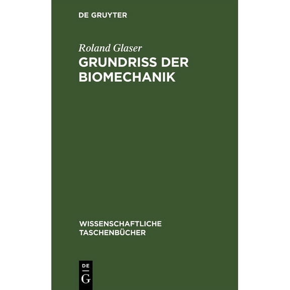 Wissenschaftliche TaschenbÃ¼cher GrundriÃ Der Biomechanik, Book 286, (Hardcover)