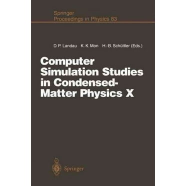 Springer Proceedings in Physics: Computer Simulation Studies in Condensed-Matter Physics X: Proceedings of the Tenth Workshop Athens, Ga, Usa, February 24-28, 1997 (Paperback)