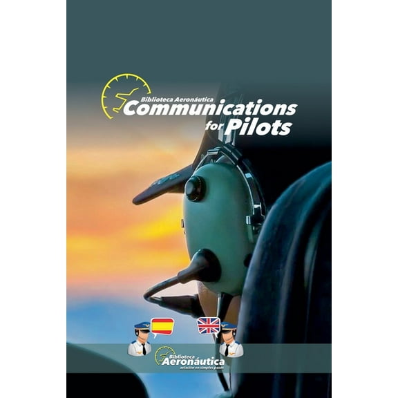 Aviation ATC Communications for pilots and air traffic controllers, (Paperback)