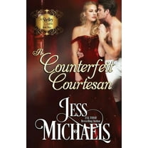 The Shelley Sisters A Counterfeit Courtesan, Book 3, (Paperback)