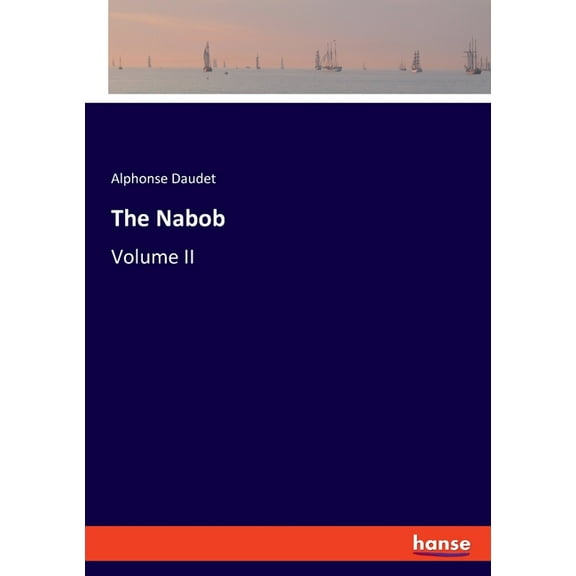 The Nabob: Volume II, (Paperback)