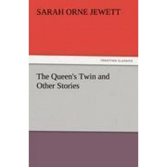 Le Jumeau de la Reine et Autres Histoires
