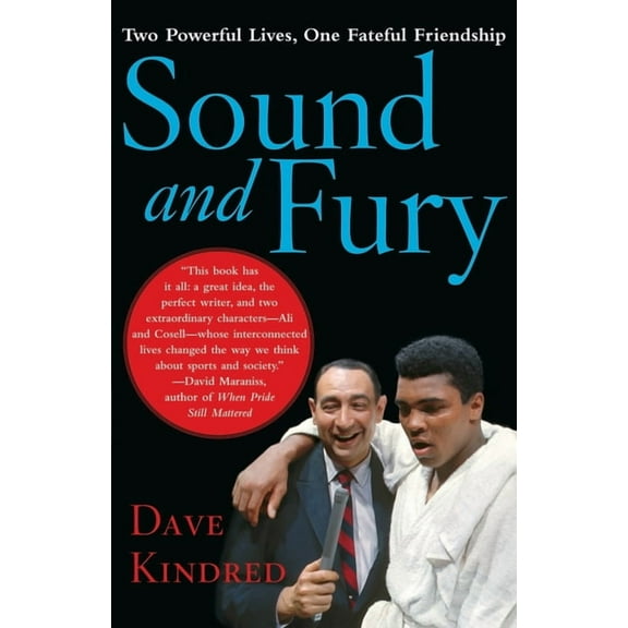 Sound and Fury : Two Powerful Lives, One Fateful Friendship (Paperback)