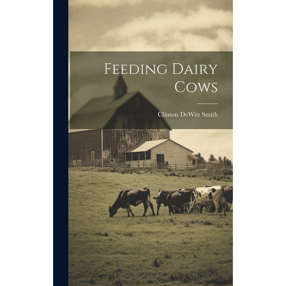 Feeding Dairy Cows (Hardcover)