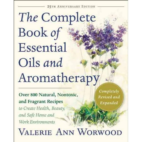 Livre Complet d'Huiles Essentielles et d'Aromathérapie, Livre de Poche Valerie Ann Worwood