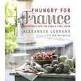 thumbnail image 1 of Pre-Owned Hungry for France: Adventures for the Cook & Food Lover (Hardcover) 0847842207 9780847842209, 1 of 1