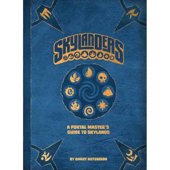 Pre-Owned Skylanders: A Portal Master's Guide to Skylands (Hardcover) 1608879542 9781608879540