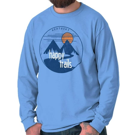 Brisco Brands Happy Trails Hiking In Kentucky Long Sleeve Tee Shirt