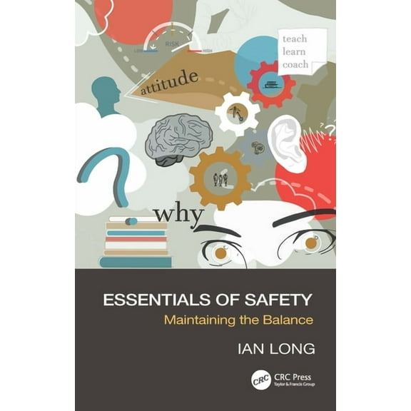 Essentials of Safety: Maintaining the Balance, (Paperback)