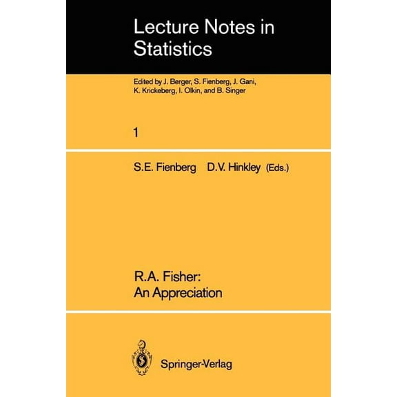 Lecture Notes in Statistics R.A. Fisher: An Appreciation, Book 1, (Paperback)